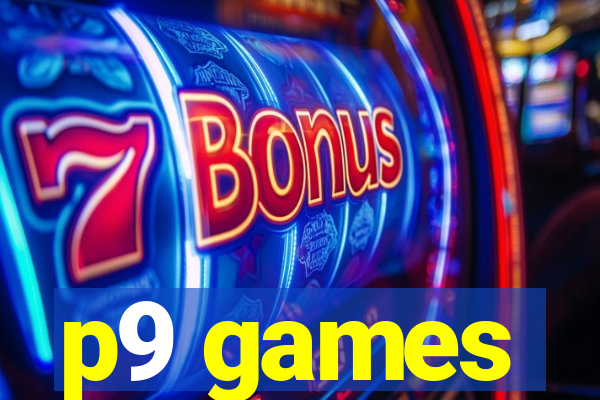 p9 games